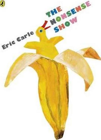 Kniha: The Nonsense Show - Carle Eric