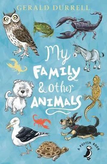 Kniha: My Family and Other Animals - Durrell Gerald