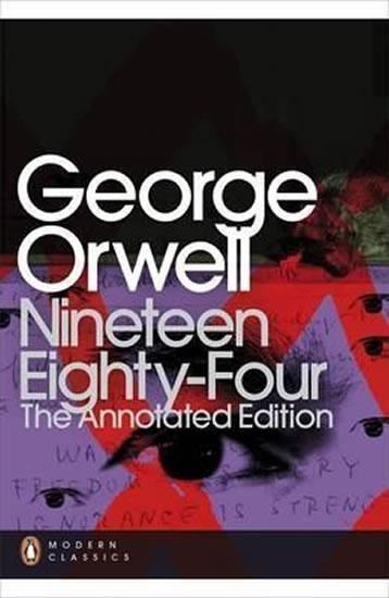 Kniha: Nineteen Eighty-Four : The Annotated Edition - Orwell George