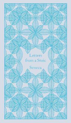 Kniha: Letters from a Stoic: Epistulae Morales Ad Lucilium - Seneca Lucius Annaeus