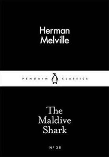 Kniha: The Maldive Shark - Melville Herman