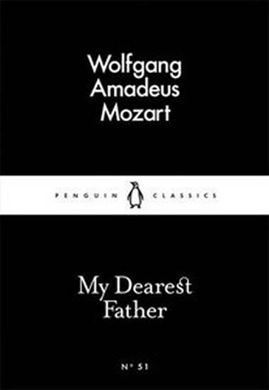 Kniha: My Dearest Father - Mozart Wolfgang Amadeus