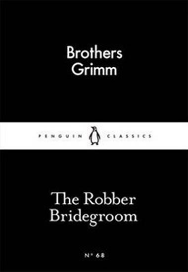 Kniha: The Robber Bridegroom - Grimmovi Jacob a Wilhelm