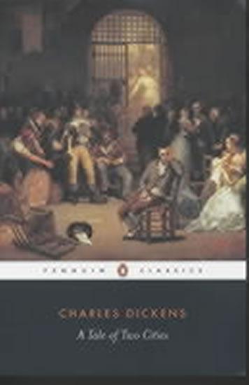 Kniha: A Tale of Two Cities - Dickens Charles