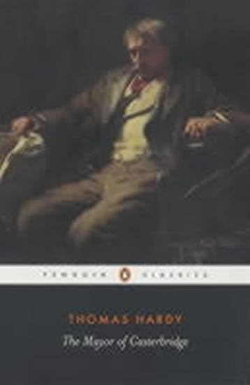 Kniha: The Mayor of Casterbridge - Hardy Thomas