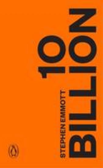 Kniha: Ten Billion - Emmott Stephen