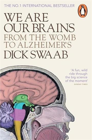Kniha: We Are Our Brains  (non-fiction) - Swaab Dick