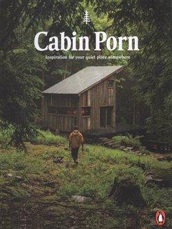 Kniha: Cabin Porn - Klein, Zach