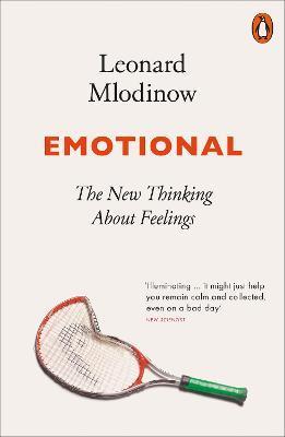 Kniha: Emotional: The New Thinking About Feelings - Mlodinow Leonard