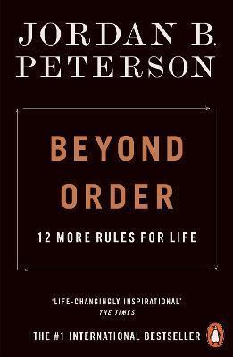 Kniha: Beyond Order : 12 More Rules for Life - Peterson Jordan B.