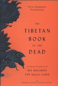 The Tibetan Book of the Dead: First Complete Translation