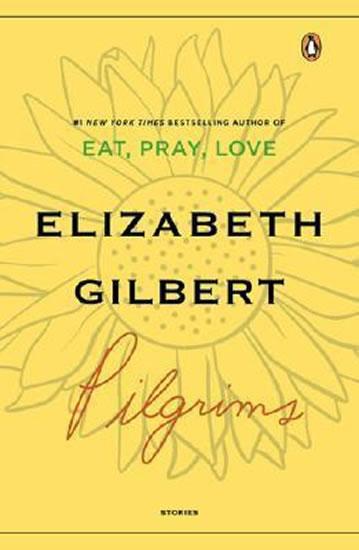 Kniha: Pilgrims - Gilbert Elizabeth