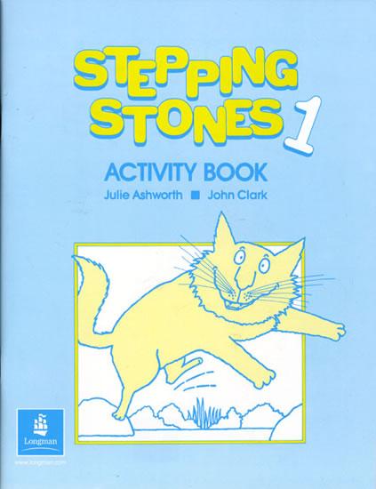 Kniha: Stepping Stones 1 Activity Book - Ashworth, Clark John Julie