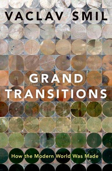 Kniha: Grand Transitions: How the Modern World Was Made - Smil Václav