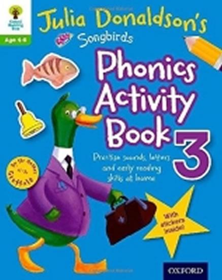 Kniha: Phonics Activity Book 3: Oxford Reading Tree Songbirds - Donaldson Julia