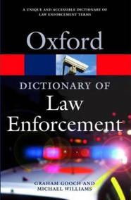 Oxford Dictionary of Law Enforcement 