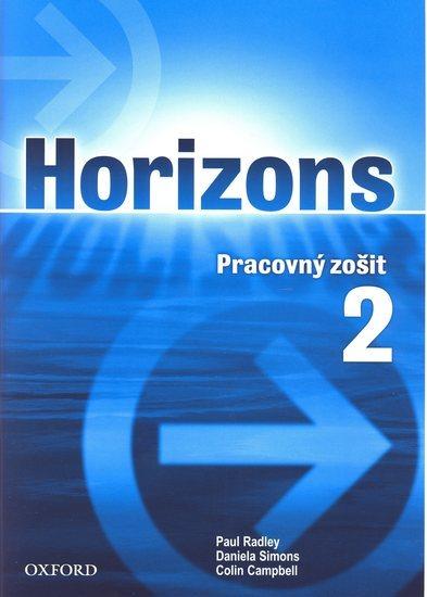 Kniha: Horizons 2 - Pracovný zošit - Radley Paul, Simons Daniela, Campbell Colin