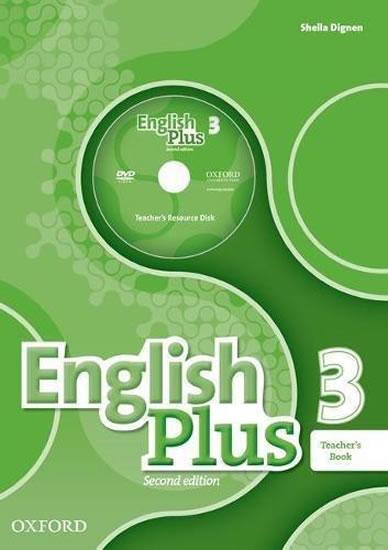 Kniha: English Plus: Level 3: Teacher's Book with Teacher's Resource Disk and access to Practice Kit : The right mix for every lesson - Dignen Shella, Wetz Ben, Gormley Katrina