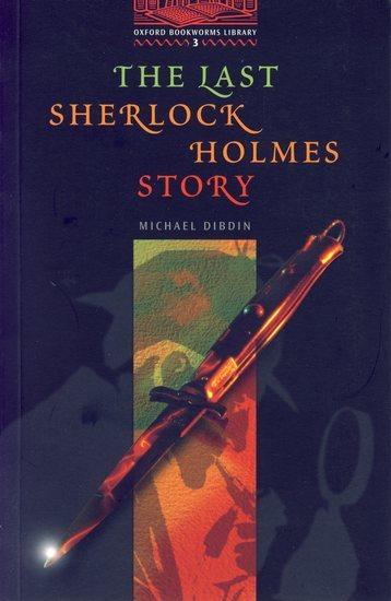 Kniha: The Last Sherlock Holmes Story (stage 3) - Dibdin Michael