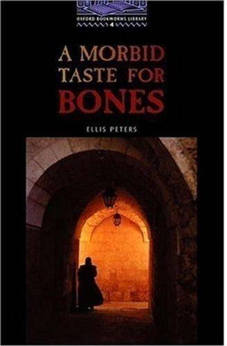 Kniha: A Mordbid Taste For Bones (Oxford Bookworms, Level 4) - Ellis Peters