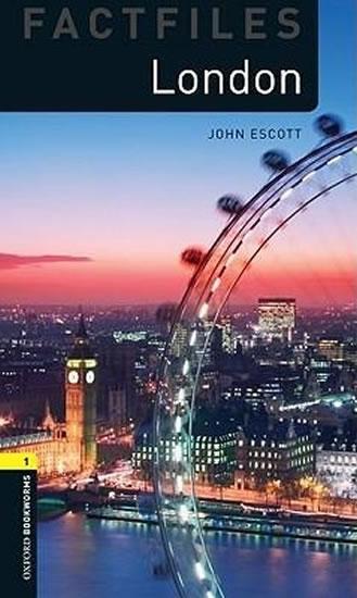 Kniha: Level 1: Factfiles London/Oxford Bookworms Library - Escott John