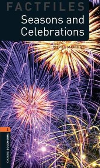Kniha: Oxford Bookworms Factfiles New Edition 2 Seasons and Celebrations - Maquire Emily