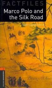 Oxford Bookworms Factfiles New Edition 2 Marco Polo and the Silk Road