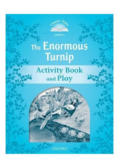 Kniha: Classic Tales Second Edition: Level 1: The Enormous Turnip Activity Book - Play : Level 1: The Enormous Turnip Activity Book - Play - Arengo Sue