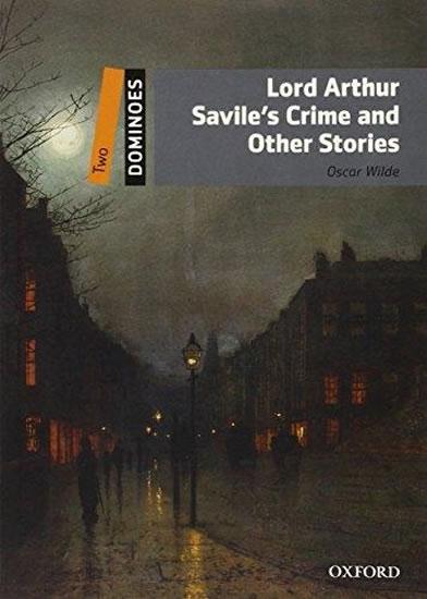 Kniha: Dominoes: Two: Lord Arthur Savile´s Crime and Other Stories - Wilde Oscar