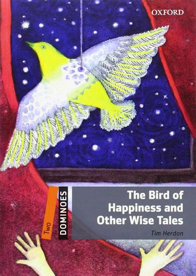 Kniha: Dominoes Two - The Bird of Happiness and Other Wise Tales - Herdon Tim