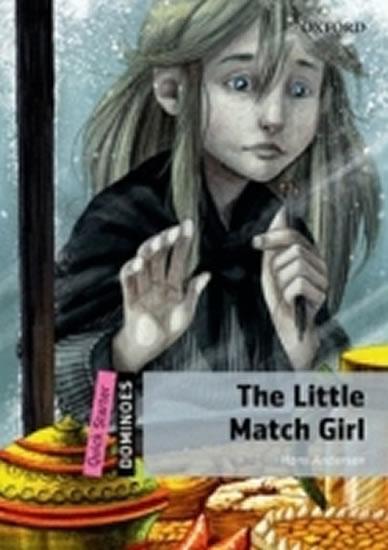 Kniha: Dominoes: Quick Starter: The Little Match Girl - Andersen Hans Christian