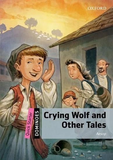 Kniha: Dominoes Quick Starter - Crying Wolf and Other Tales - Ezop