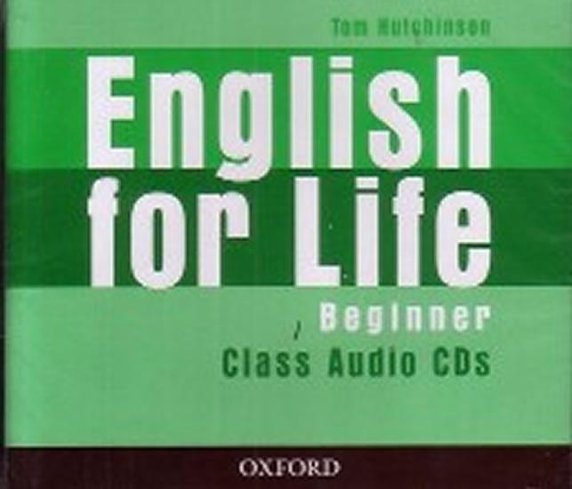 Kniha: English for Life Beginner: Class Audio CDs - Hutchinson Tom