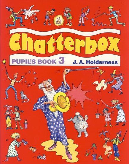 Kniha: Chatterbox 3. Pupiľs Book - Holderness J. A.