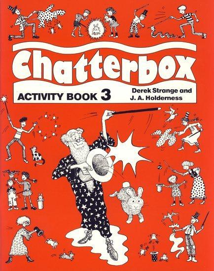 Kniha: Chatterbox 3. Activity Book - Strange Derek, Holderness J. A.