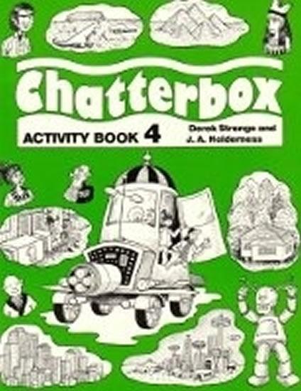 Kniha: Chatterbox 4. Activity Book - Strange Derek, Holderness J. A.