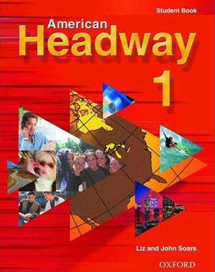 Kniha: American Headway 1: Student Book - Soars Liz a John