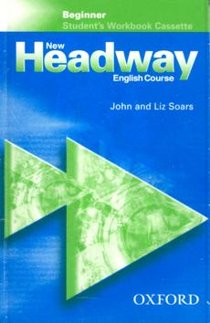 Kniha: New Headway Beginner Student´s Workbook Cassette - John a Liz Soars