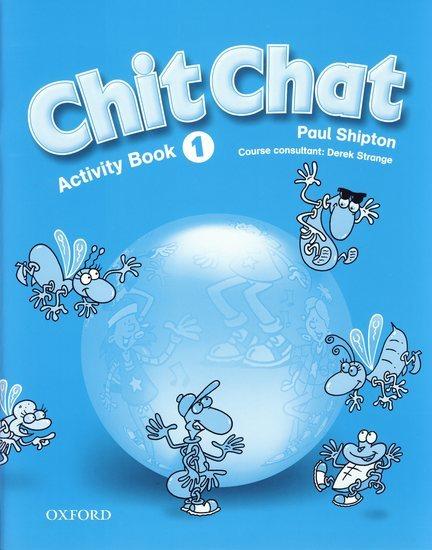 Kniha: Chit Chat - Activity Book 1 - Shipton Paul