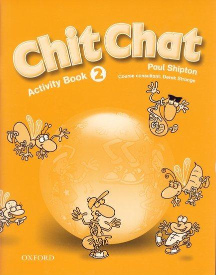 Kniha: Chit Chat - Activity Book 2 - Shipton Paul