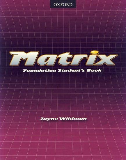 Kniha: Matrix - Foundation Student´s Book - Wildman Jayne