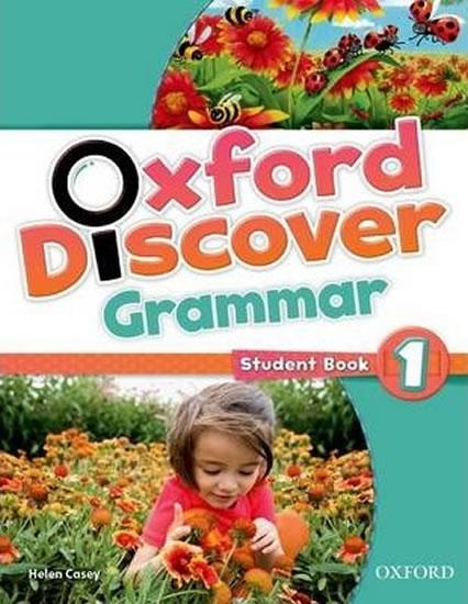 Kniha: Oxford Discover Grammar 1: Student´s Book - Casey Helen