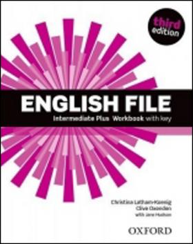 Kniha: English File Third Edition Intermediate Plus Workbook with Answer Key - Christina Latham-Koenig; Clive Oxenden; J. Hudson