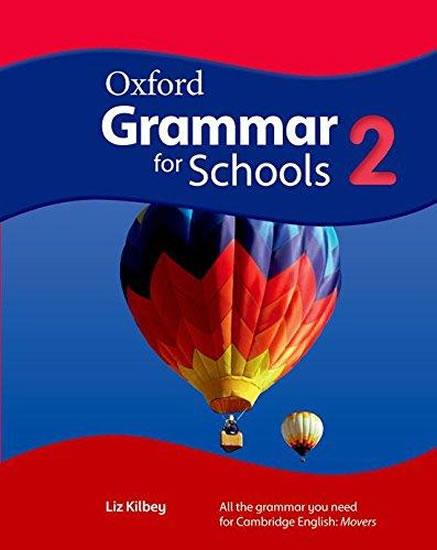 Kniha: Oxford Grammar for Schools: 2: Student´s Book and DVD-ROM - Kilbey Liz
