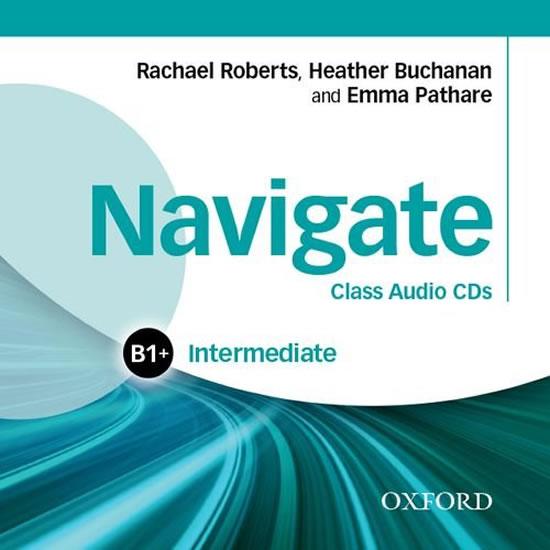 Kniha: Navigate Intermediate B1+: Class Audio CDs - Roberts Rachael