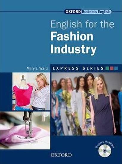 Kniha: English for the Fashion Industry: Express Series - Ward Mary