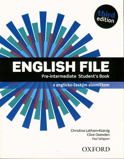 Kniha: English File Pre-intermediate Student´s Book 3rd (CZEch Edition) - Oxenden, Latham-Koenig Christina, Clive