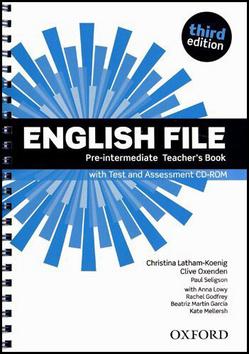 Kniha: English File Pre-Intermediate Teacher´s Book with Test and Assessment CD-ROM - Christina Latham-Koenig; Clive Oxenden; Paul Selingson