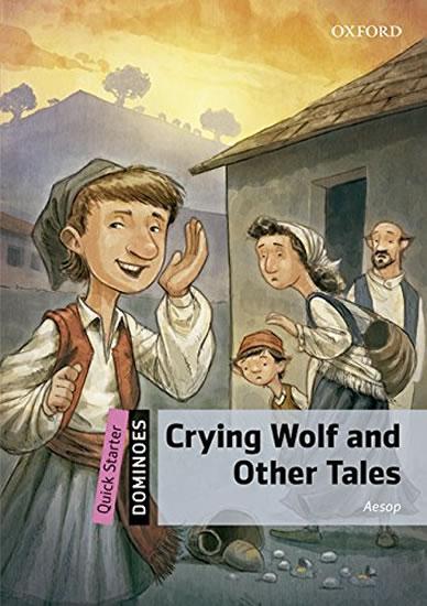 Kniha: Dominoes Quick Starter - Crying Wolf and Other Tales with Audio Mp3 Pack - Ezop
