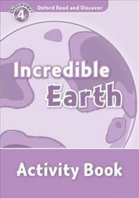Oxford Read and Discover Level 4: Incredible Earth Activity Book